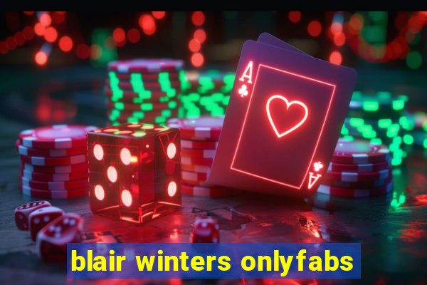 blair winters onlyfabs